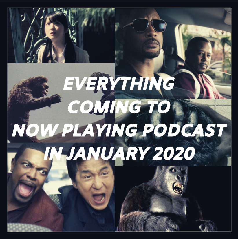 The arrival of the new year brings new episodes of Now Playing Podcast, with fresh takes on The Grudge and Bad Boys franchises, along with the King Kong and Rush Hour retrospectives.